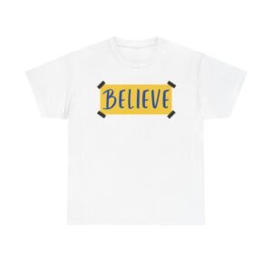 BELIEVE Ted Lasso T-shirt Believe Poster T-shirt