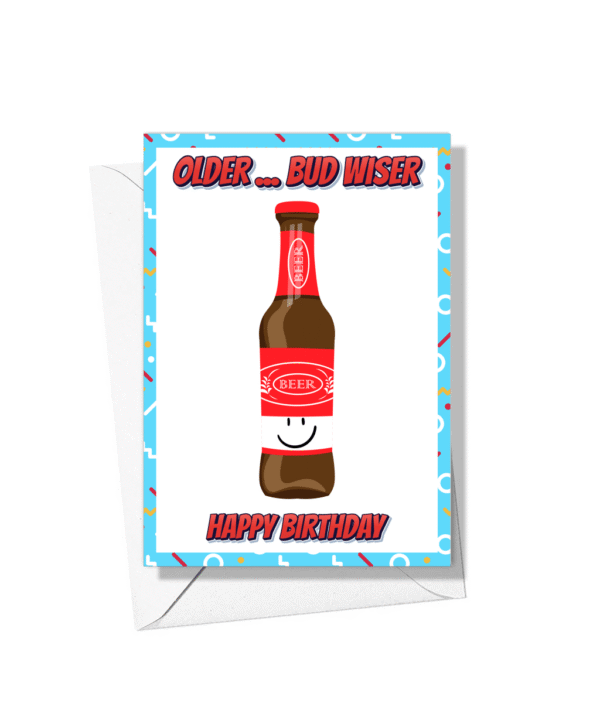 Bud Wiser Birthday Card – A Fun Greeting for Beer Lovers