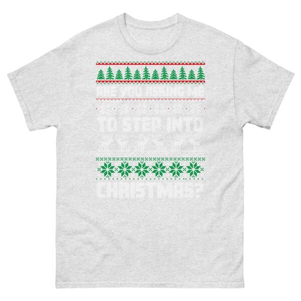 Are You Asking Me To Step Into Christmas T-shirt Smithy - Image 14