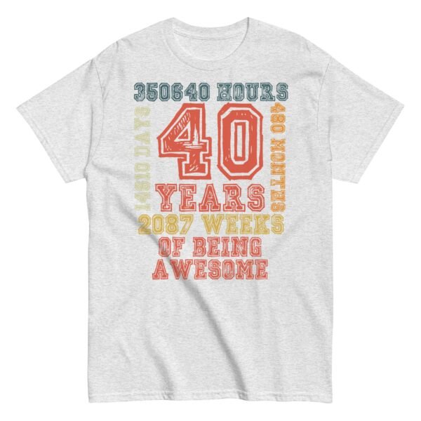 40th Birthday T Shirt 40 Years Of Being Awesome Gift T-shirt - Image 14