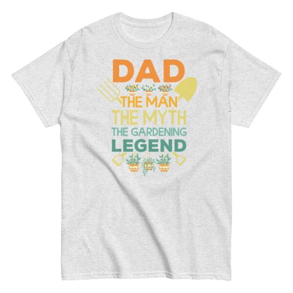 Dad The Man The Myth The Gardening Legend T-shirt - Image 18