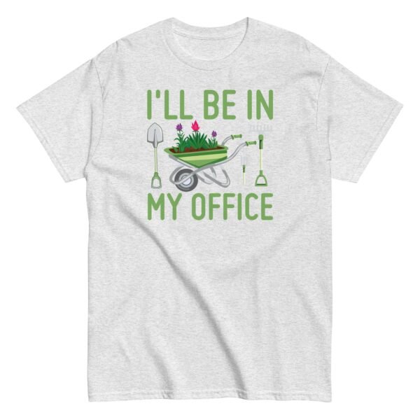 I’ll Be In my Office Gardening T-shirt - Image 18