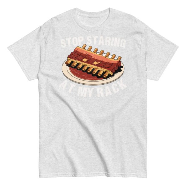 Stop Staring At My Rack BBQ T-shirt - Image 16