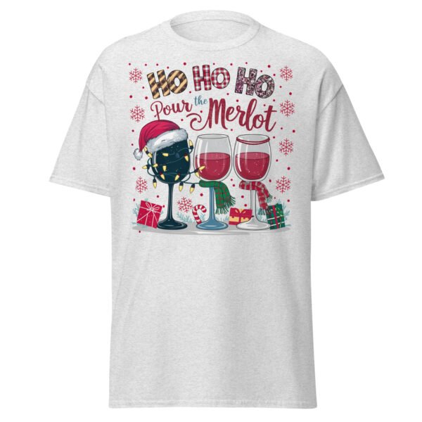 Ho Ho Ho Pour The Merlot Christmas T-shirts - Image 18