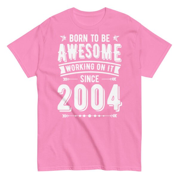 Born To Be Awesome Since 2004 T-shirts Birthday Gift - Image 11