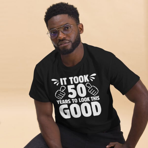 It Took 50 Years To Look This Good 50th Birthday T-shirt - Image 2