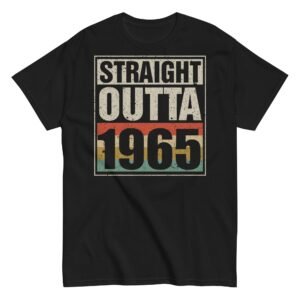 1965 Birthday Year Gift T-shirt Straight Outta 1965 T-shirt