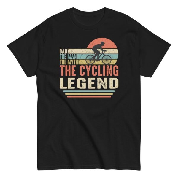 Dad The Man The Myth The Cycling Legend t-shirt - Image 5