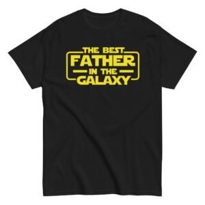 The Best Father In The Galaxy T-shirt For Dads