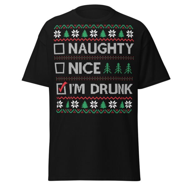 Naughty Nice Or Drunk Funny Christmas T-shirts - Image 6
