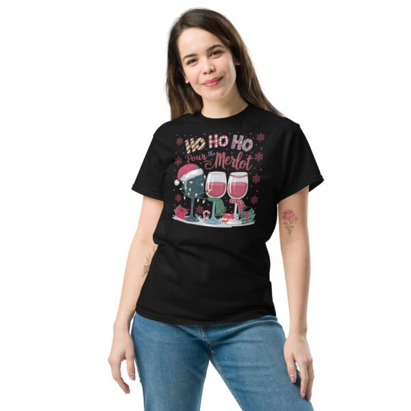 Ho Ho Ho Pour The Merlot Christmas T-shirts - Image 3