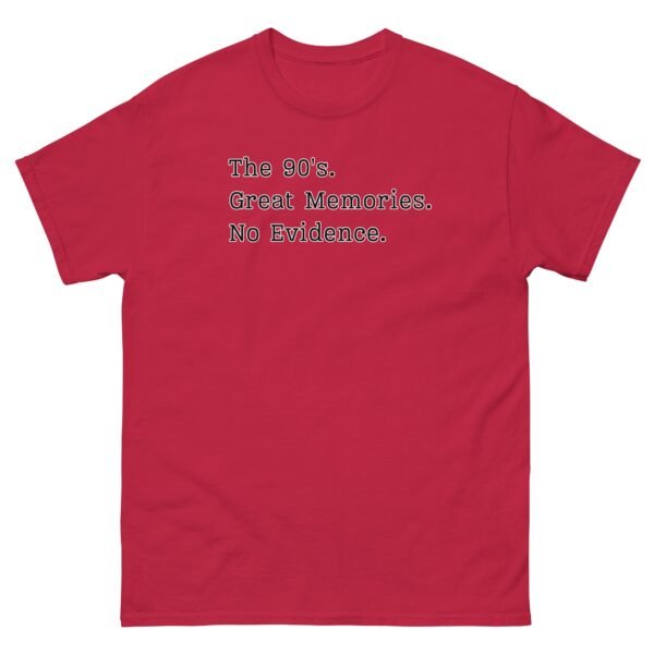 The 90’s T-Shirt Great Memories No Evidence - Image 6