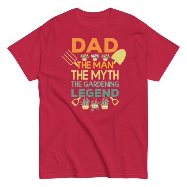 Dad The Man The Myth The Gardening Legend T-shirt - Image 9