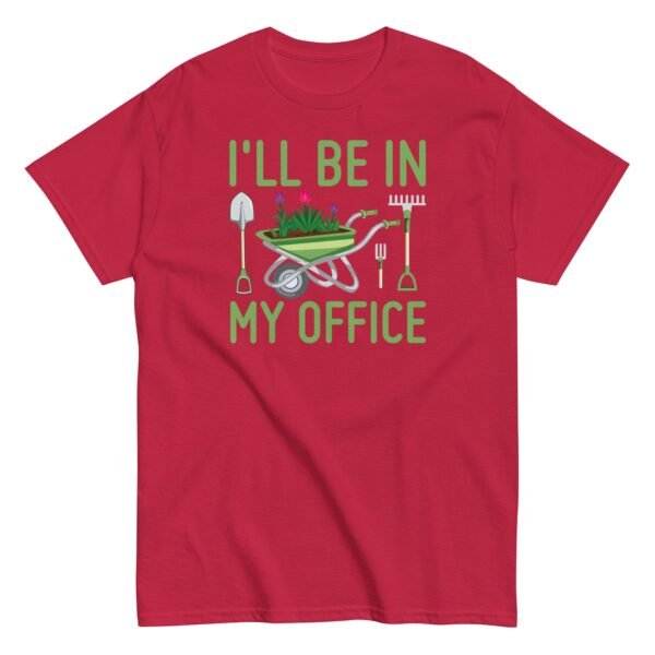 I’ll Be In my Office Gardening T-shirt - Image 10