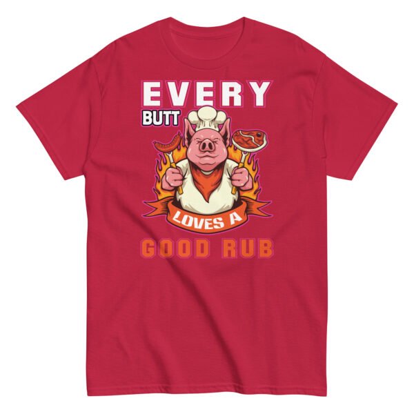 Every Butt Loves A Good Rub Funny BBQ T-shirt - Image 7