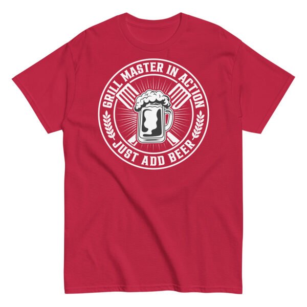 Grillmaster In Action Just Add Beer BBQ T-shirt - Image 8