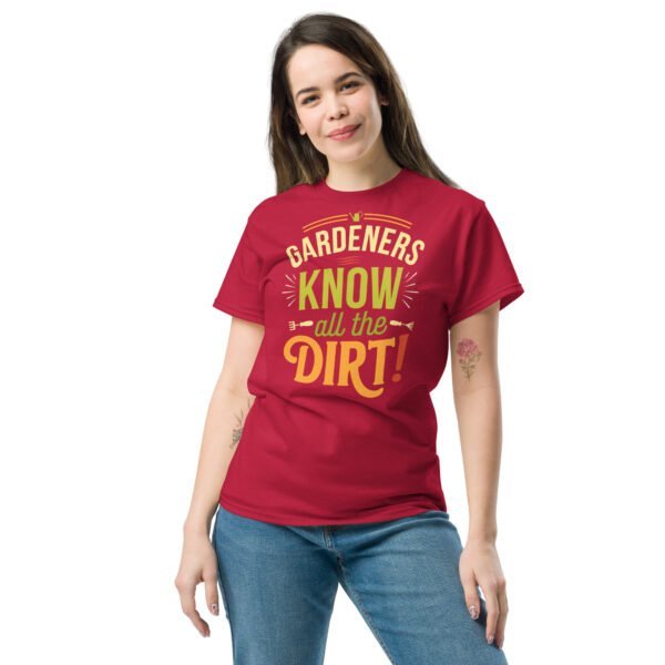 Gardeners Know All The Dirt – Gardener’s T-shirt - Image 2
