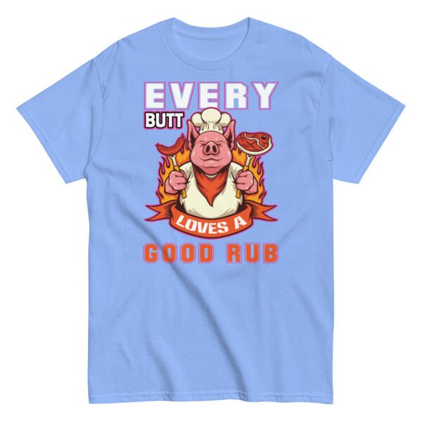 Every Butt Loves A Good Rub Funny BBQ T-shirt - Image 12