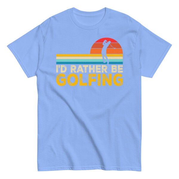 I’d Rather Be Golfing T-shirt - Image 11
