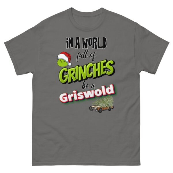 In A World Full Of Grinches Be a Griswold Christmas T-shirt - Image 7