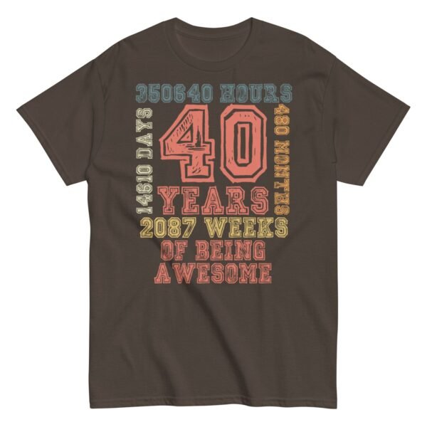 40th Birthday T Shirt 40 Years Of Being Awesome Gift T-shirt - Image 7