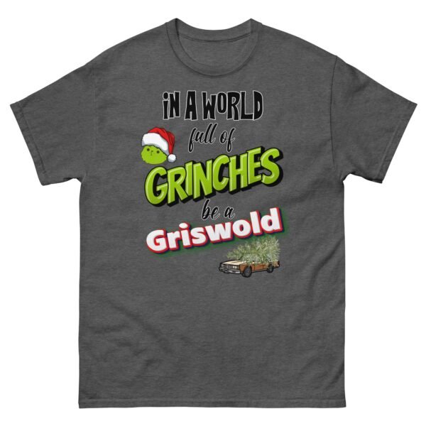 In A World Full Of Grinches Be a Griswold Christmas T-shirt - Image 6