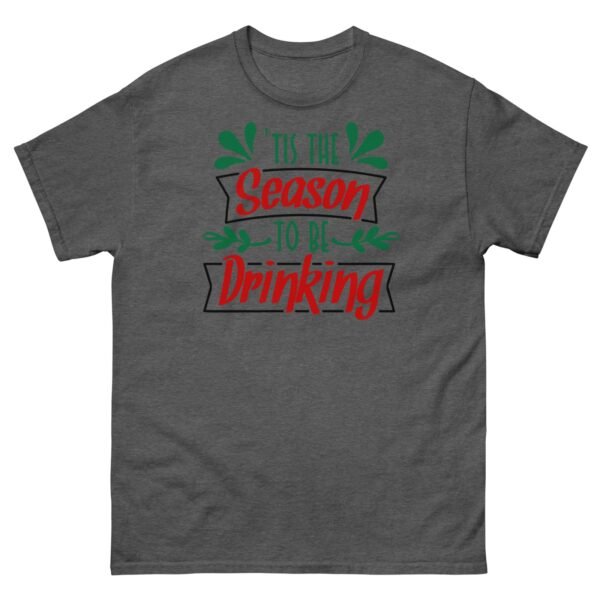 Christmas T-Shirt Tis The Season To Be Drinking - Image 7