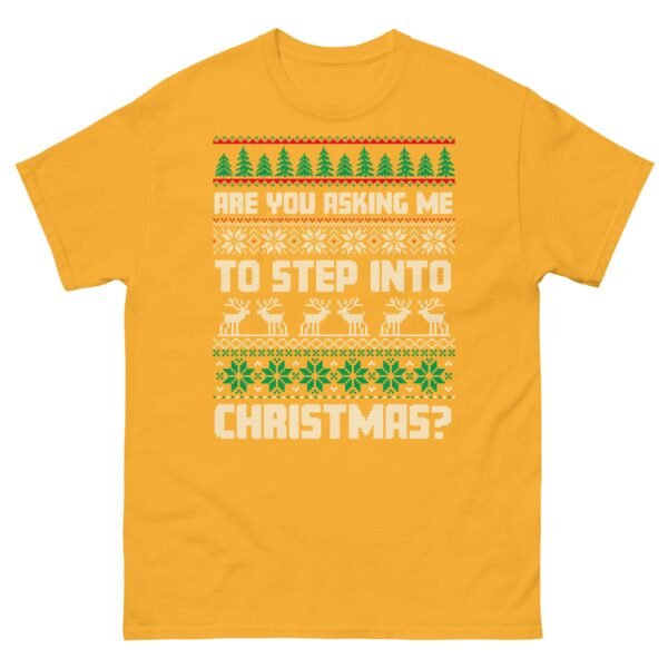 Are You Asking Me To Step Into Christmas T-shirt Smithy - Image 10
