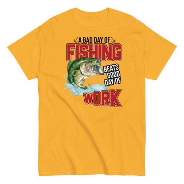 Funny Fishing T-shirt – Bad Day of Fishing - Image 9