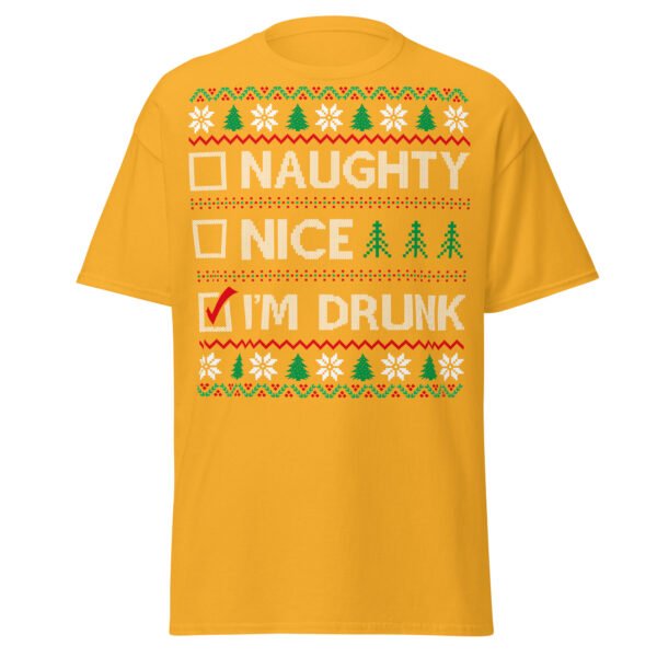 Naughty Nice Or Drunk Funny Christmas T-shirts - Image 13