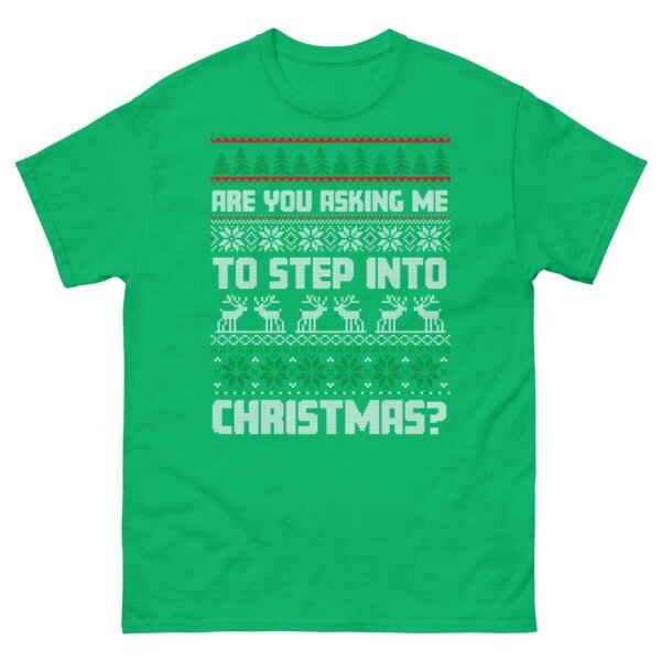 Are You Asking Me To Step Into Christmas T-shirt Smithy - Image 8