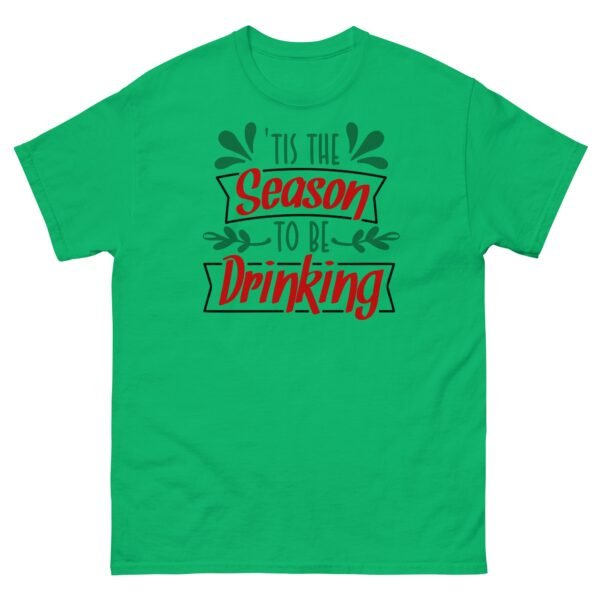Christmas T-Shirt Tis The Season To Be Drinking - Image 10