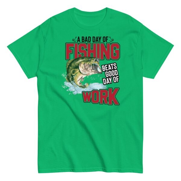Funny Fishing T-shirt – Bad Day of Fishing - Image 8