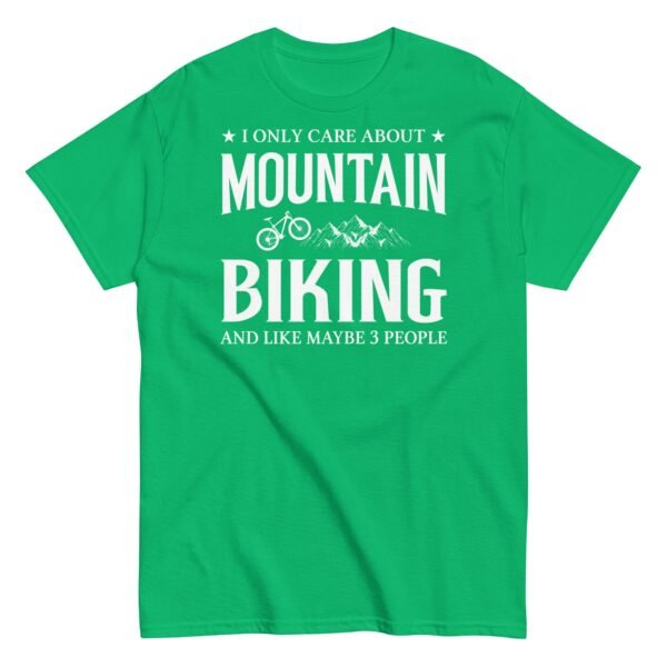 I Only Care About Mountain Biking – Cycling T-shirt - Image 9