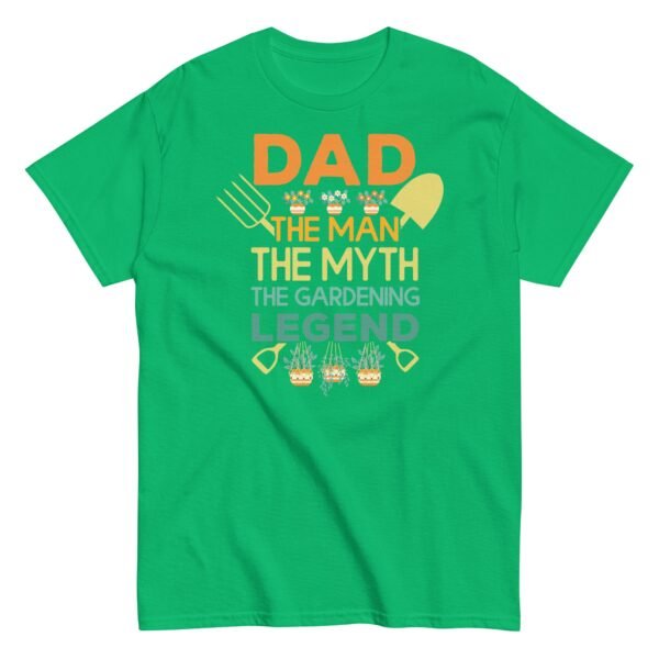 Dad The Man The Myth The Gardening Legend T-shirt - Image 13