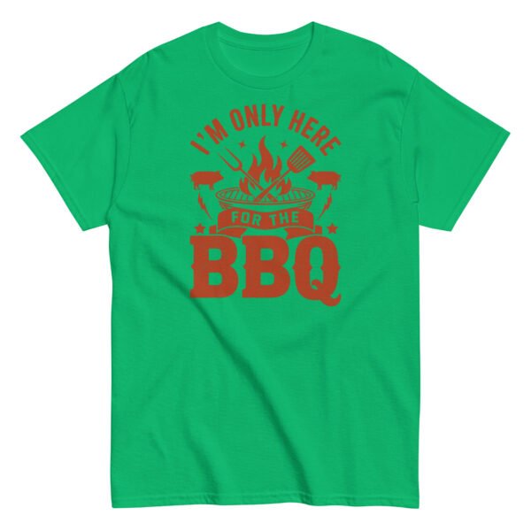 I’m Only Here For The BBQ T-shirt - Image 9