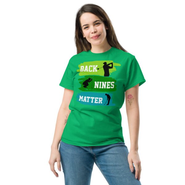 Back Nines Matter Golf T-shirt Gift For Golfers - Image 4