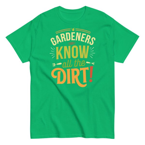 Gardeners Know All The Dirt – Gardener’s T-shirt - Image 11