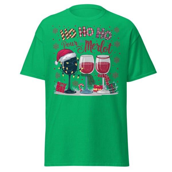 Ho Ho Ho Pour The Merlot Christmas T-shirts - Image 11