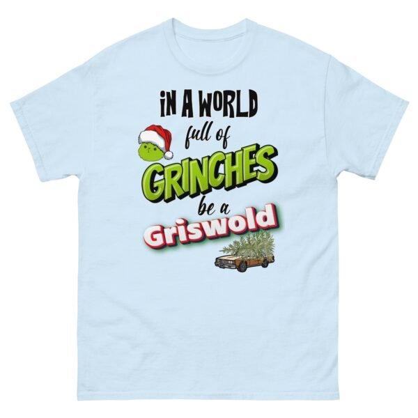 In A World Full Of Grinches Be a Griswold Christmas T-shirt - Image 15