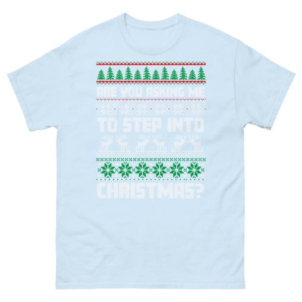 Are You Asking Me To Step Into Christmas T-shirt Smithy - Image 13