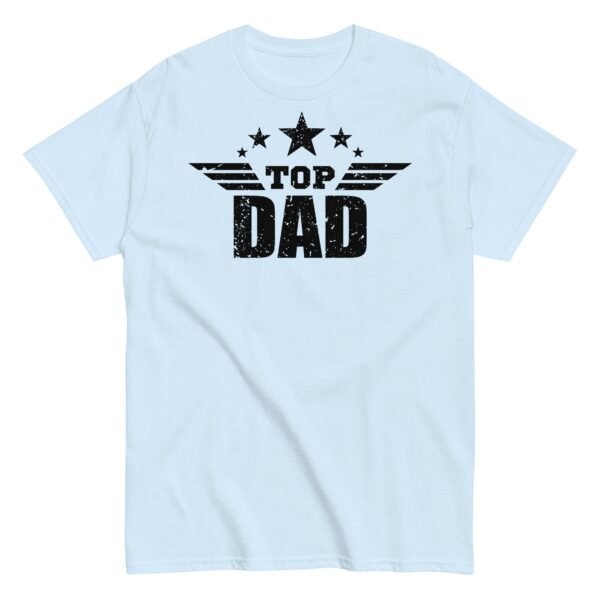 Top Dad T Shirt Fathers Day Dad Birthday T-shirt - Image 11