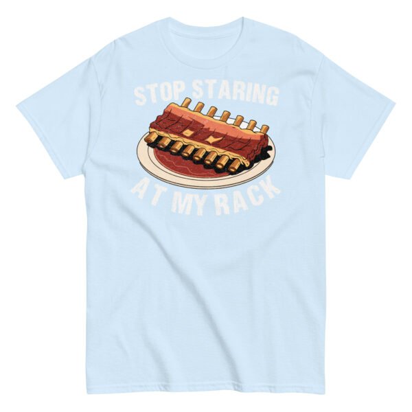 Stop Staring At My Rack BBQ T-shirt - Image 15