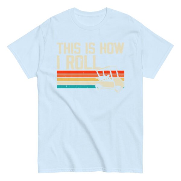 This Is How I Roll Golf Cart T-shirt - Image 15