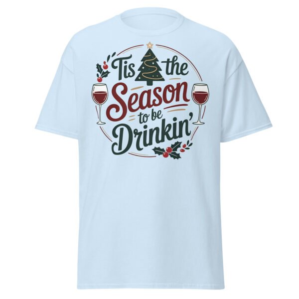 Tis The Season To Be Drinking Funny Christmas T-shirts - Image 17