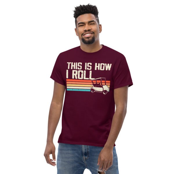 This Is How I Roll Golf Cart T-shirt - Image 2