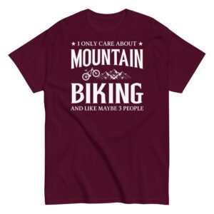 I Only Care About Mountain Biking – Cycling T-shirt