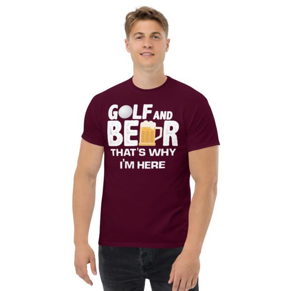 Golf & Beer That’s Why I’m Here T-shirt - Image 2