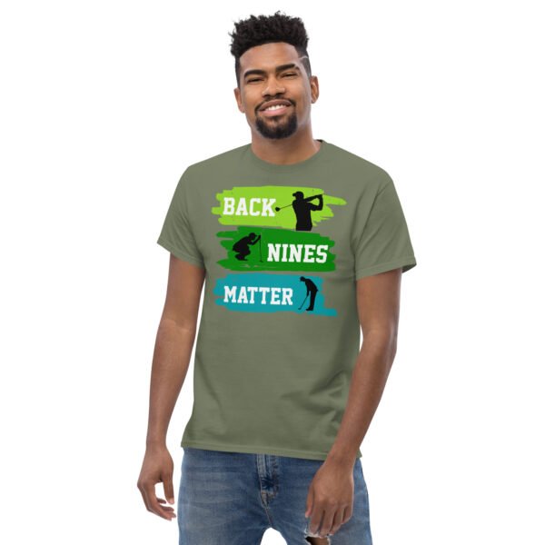Back Nines Matter Golf T-shirt Gift For Golfers - Image 3