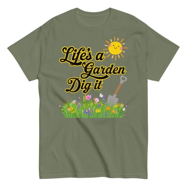 Life’s A Garden Dig It T-shirt for Gardeners - Image 3